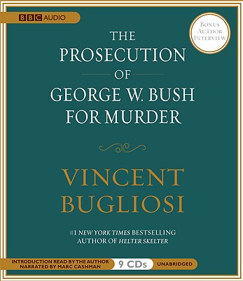 Image for The Prosecution of George W. Bush For Murder