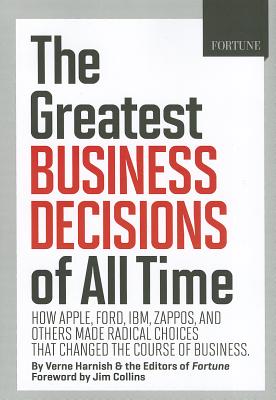 FORTUNE The Greatest Business Decisions of All Time: How Apple, Ford, IBM, Zappos, and others made radical choices that changed the course of business.