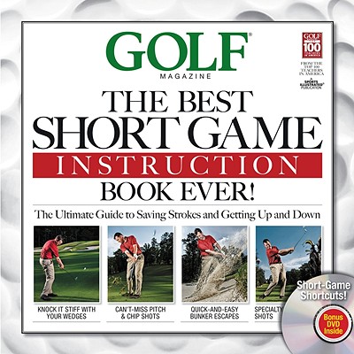 Image for Golf: The Best Short Game Instruction Book Ever!
