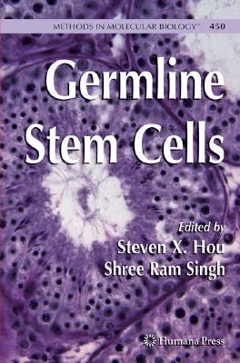 Germline Stem Cells (Methods in Molecular Biology, 450)