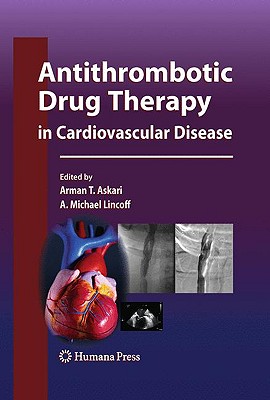 Antithrombotic Drug Therapy in Cardiovascular Disease (Contemporary Cardiology)