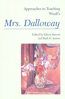 Image for Approaches to Teaching Woolf's Mrs. Dalloway (Approaches to Teaching World Literature)
