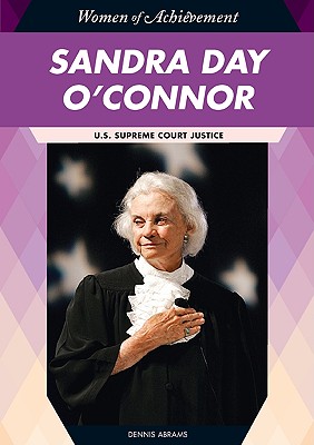 Sandra Day O'Connor: U.S. Supreme Court Justice (Women of Achievement (Hardcover))