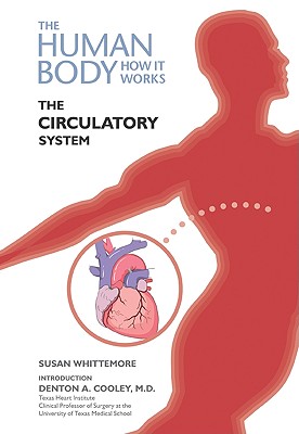 The Circulatory System (Human Body: How It Works)