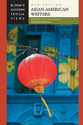 Asian-American Writers (Bloom's Modern Critical Views (Hardcover))