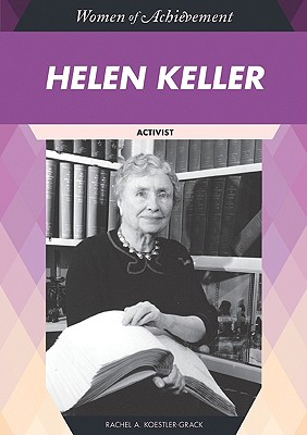 Helen Keller: Activist (Women of Achievement (Hardcover))