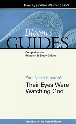 Zora Neale Hurston's Their Eyes Were Watching God (Bloom's Guides (Hardcover))
