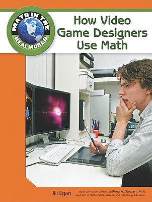 How Video Game Designers Use Math (Math in the Real World)