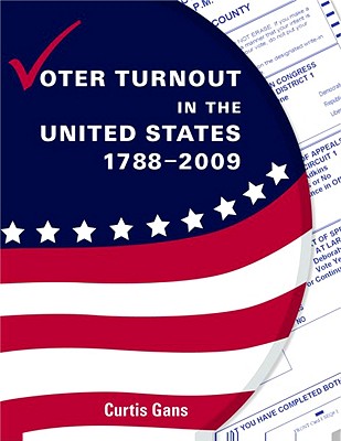Image for Voter Turnout in the United States, 1788-2009 Voter Turnout in the United States, 1788-2009