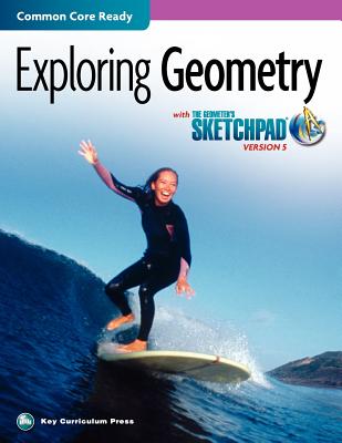 The Geometer's Sketchpad, Exploring Geometry (SKETCHPAD ACTIVITY MODULES)