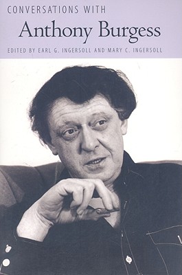 Conversations with Anthony Burgess (Literary Conversations Series)