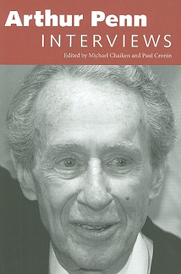 Arthur Penn: Interviews (Conversations with Filmmakers Series)