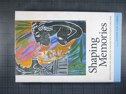 Image for Shaping Memories: Reflections of African American Women Writers