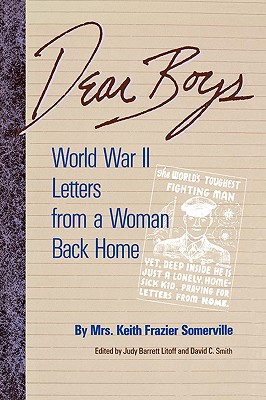 Dear Boys: World War II Letters from a Woman Back Home