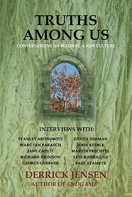 Image for Truths Among Us: Conversations on Building a New Culture (Flashpoint Press)