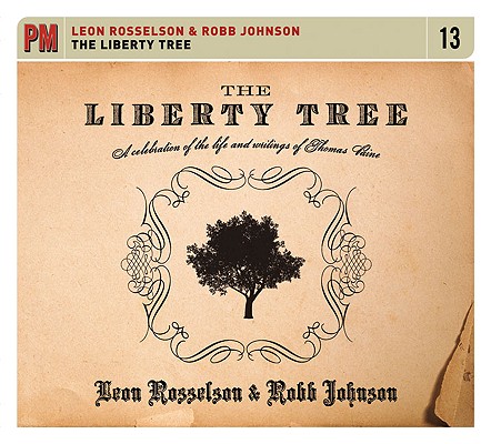 Image for The Liberty Tree : A Celebration of the Life and Writings of Thomas Paine