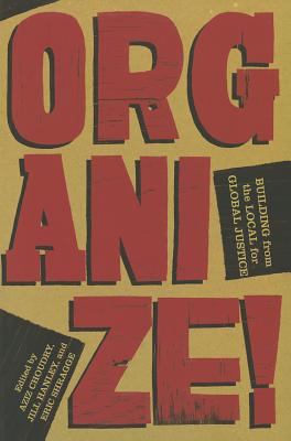 Image for Organize!: Building from the Local for Global Justice