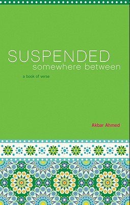 Suspended Somewhere Between: A Book of Verse (Busboys and Poets)