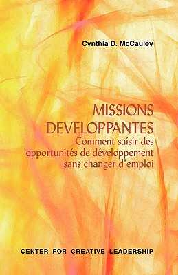 Missions Developpantes: Comment saisir des opportunites de developpement sans changer d'emploi