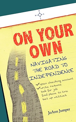 Image for On Your Own: Navigating the Road to Independence On Your Own: Navigating the Road to Independence