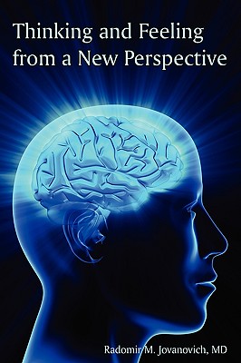 Thinking and Feeling from a New Perspective