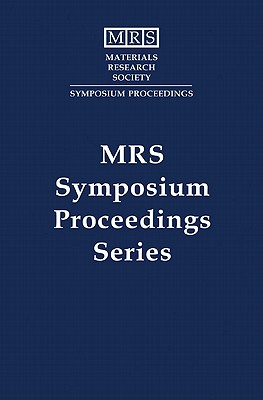 Mechanical Behavior at Small Scales -- Experiments and Modeling: Symposium Held November 30-December 3, Boston, Massachusetts, USA [Materials Research Society Symposium Proceedings, Volume 1224]