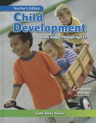 Child Development: Early Stages Through Age 12 Teacher's Edition