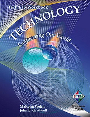 Technology: Engineering Our World Tech Lab Workbook