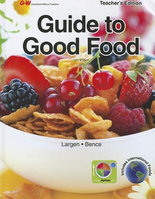 Image for Guide to Good Food, Teacher's Edition Guide to Good Food, Teacher's Edition