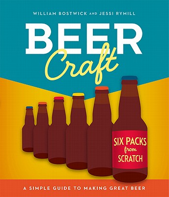Image for Beer Craft: A Simple Guide to Making Great Beer