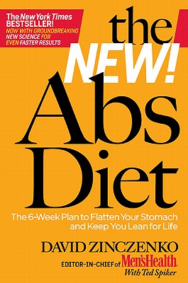 New ABS Diet: The 6-Week Plan to Flatten Your Stomach and Keep You Lean for Life