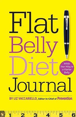 Flat Belly Diet! Journal: Write Your Way to a Flatter Belly