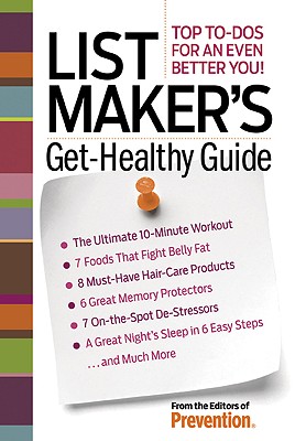 Image for List Maker's Get-Healthy Guide: Top To-Do's for an Even Better You! List Maker's Get-Healthy Guide: Top To-Do's for an Even Better You!