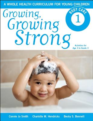 Body Care (Growing, Growing Strong)