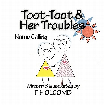 Toot-Toot and Her Troubles: Name Calling