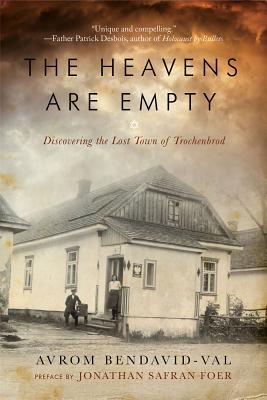 Heavens Are Empty: Discovering the Lost Town of Trochenbrod