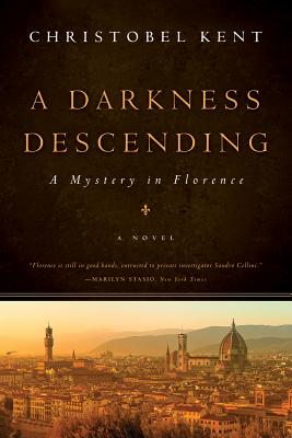 A Darkness Descending: A Mystery in Florence