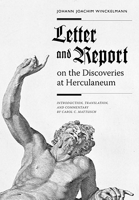 Image for Letter and Report on the Discoveries at Herculaneum Letter and Report on the Discoveries at Herculaneum