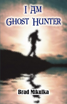 I Am Ghost Hunter