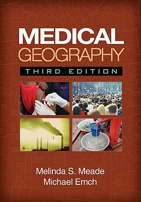 Image for Medical Geography, Third Edition Medical Geography, Third Edition