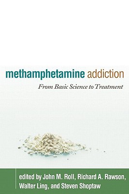Methamphetamine Addiction: From Basic Science to Treatment