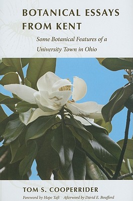 Botanical Essays from Kent (Observations on the Botanical Features of a University Town in Ohio)