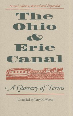 Image for The Ohio & Erie Canal: A Glossary of Terms, 2nd edition