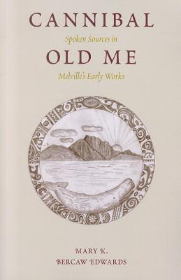 Cannibal Old Me: Spoken Sources in Melville's Early Works