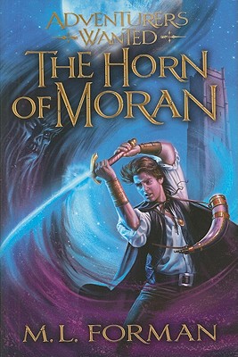 Adventurers Wanted, Book Two: The Horn of Moran