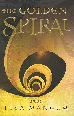 Image for The Golden Spiral (Book 2 in the Hourglass Door Trilogy)