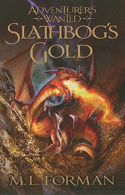 Adventurers Wanted, Book One: Slathbog's Gold