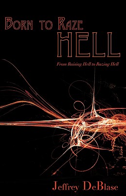 Born To Raze Hell