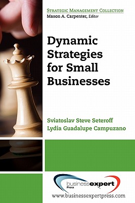 Dynamic Strategies for Small Businesses