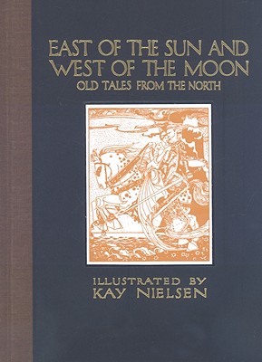 Image for East of the Sun and West of the Moon: Old Tales from the North (Calla Editions)